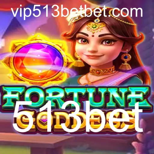 Explorando o Fascinante Mundo de FORTUNEGODDESS e 513bet